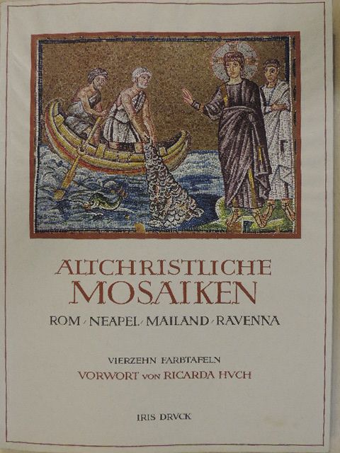 Ricarda Huch - Altchristliche Mosaiken [antikvár]