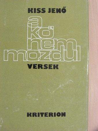 Kiss Jenő - A kő nem mozdul [antikvár]