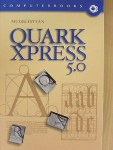 Mudri István - Quark Xpress 5.0 [antikvár]