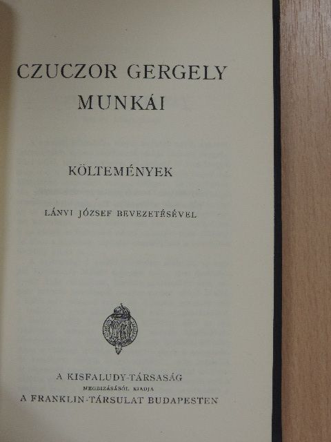 Czuczor Gergely - Czuczor Gergely munkái [antikvár]