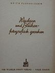 Erich Feuereißen - Wachsen und Blühen fotografisch gesehen [antikvár]