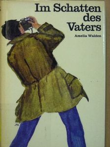 Amelia Walden - Im Schatten des Vaters [antikvár]