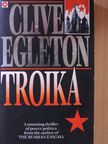 Clive Egleton - Troika [antikvár]