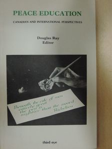 Douglas Ray - Peace Education [antikvár]