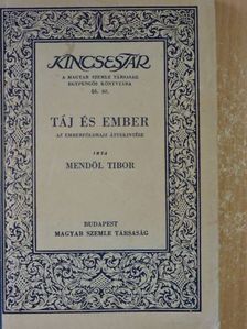 Mendöl Tibor - Táj és ember [antikvár]