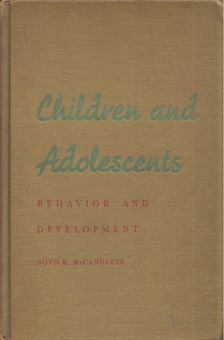 Boyd R. McCandless - Children and Adolescents: Behaviour and Development [antikvár]