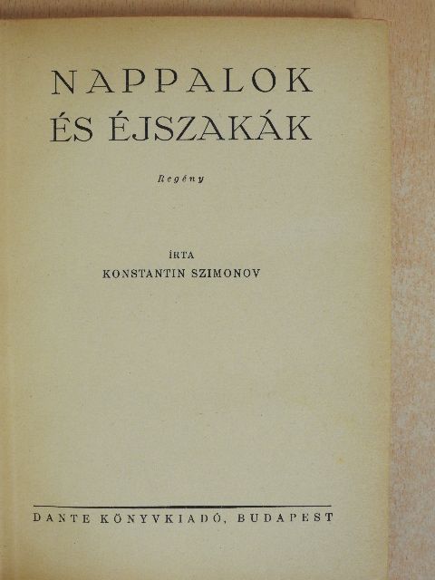 Konstantin Szimonov - Nappalok és éjszakák [antikvár]
