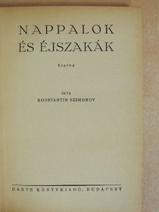 Konstantin Szimonov - Nappalok és éjszakák [antikvár]