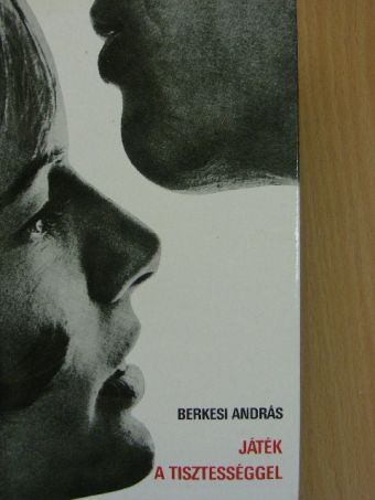 Berkesi András - Játék a tisztességgel [antikvár]