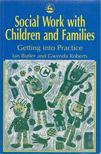 Ian Butler, Gwenda Roberts - Social Work with Children and Families [antikvár]