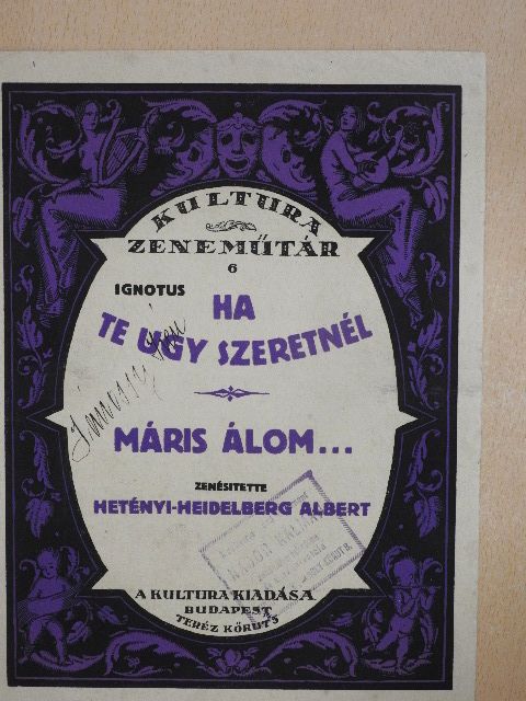 Hetényi-Heidelberg Albert - Ha te ugy szeretnél/Máris álom... [antikvár]
