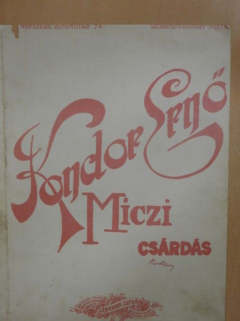 Kondor Ernő - Miczi csárdás [antikvár]