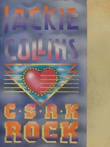 Jackie Collins - Csak Rock [antikvár]