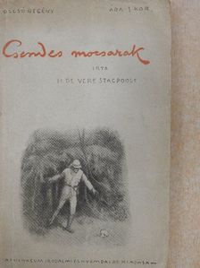 H. De Vere Stacpoole - A csendes mocsarak [antikvár]