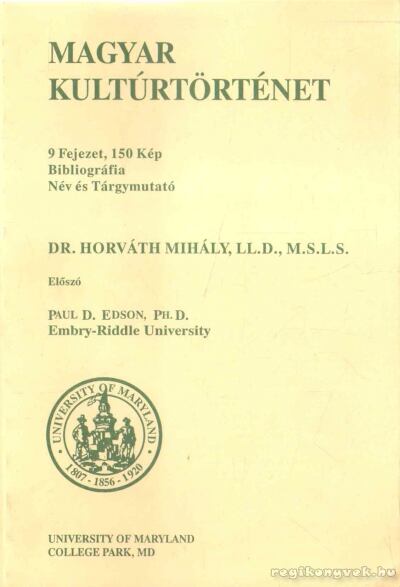 Dr. Horváth Mihály - Magyar Kultúrtörténet [antikvár]
