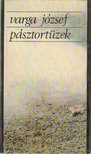 VARGA JÓZSEF - Pásztortüzek (dedikált) [antikvár]