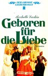 LARKIN, ROCHELLE - Geboren für die Liebe [antikvár]