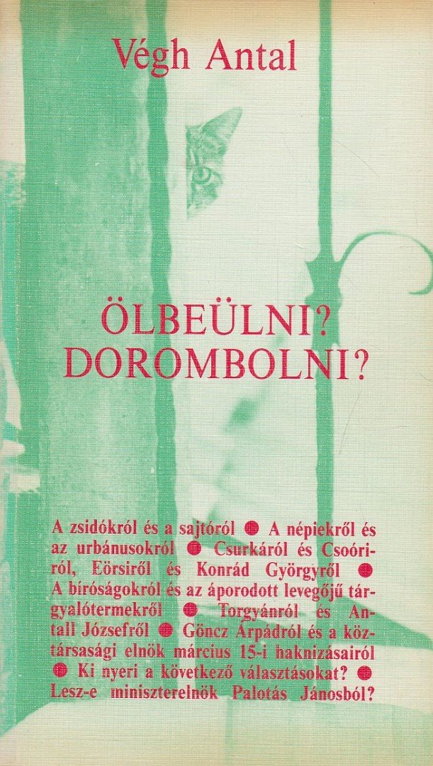 VÉGH ANTAL - Ölbeülni? Dorombolni? [antikvár]