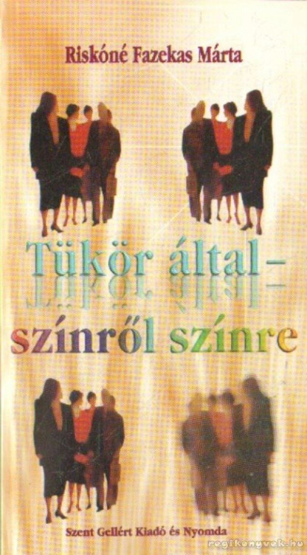 Riskóné Fazekas Márta - Tükör által - színről színre [antikvár]