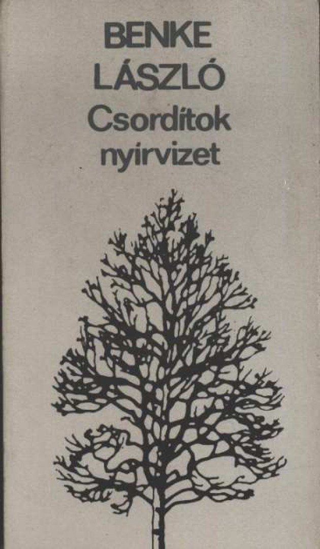 BENKE LÁSZLÓ - Csordítok nyírvizet [antikvár]