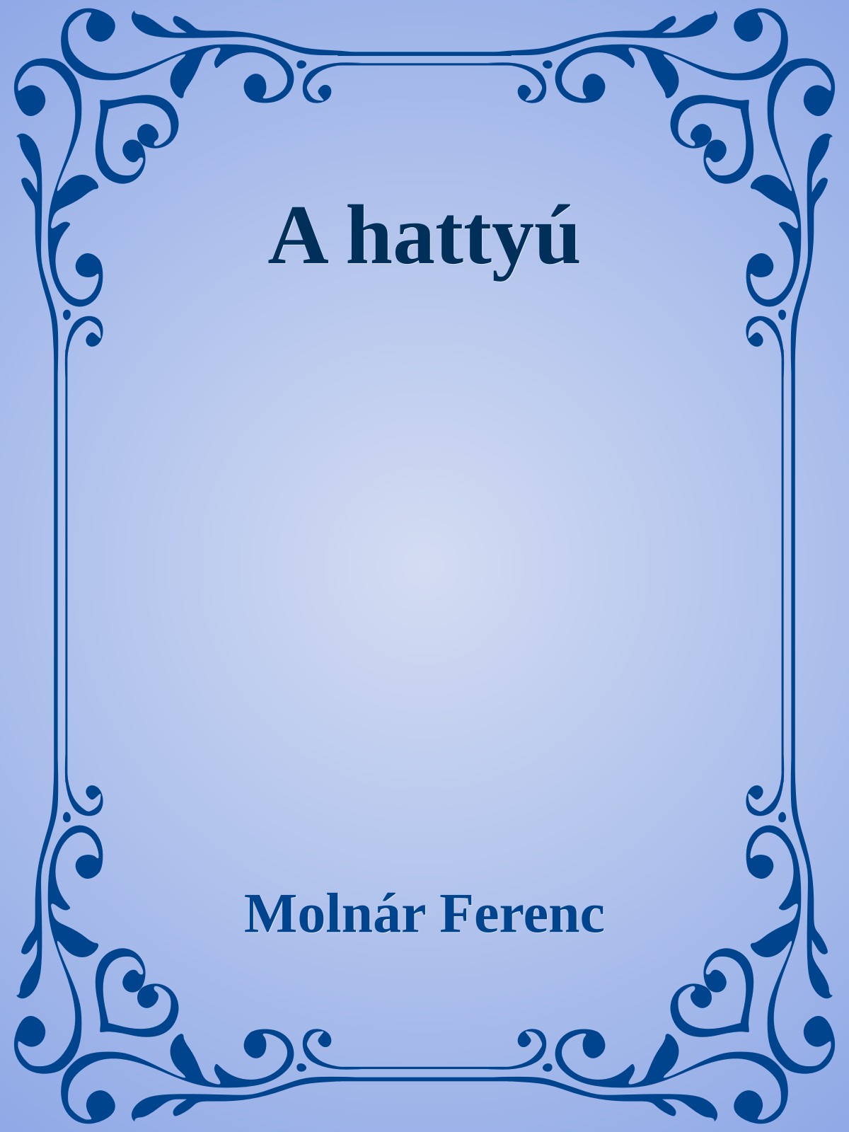 MOLNÁR FERENC - Hattyú [eKönyv: epub, mobi]