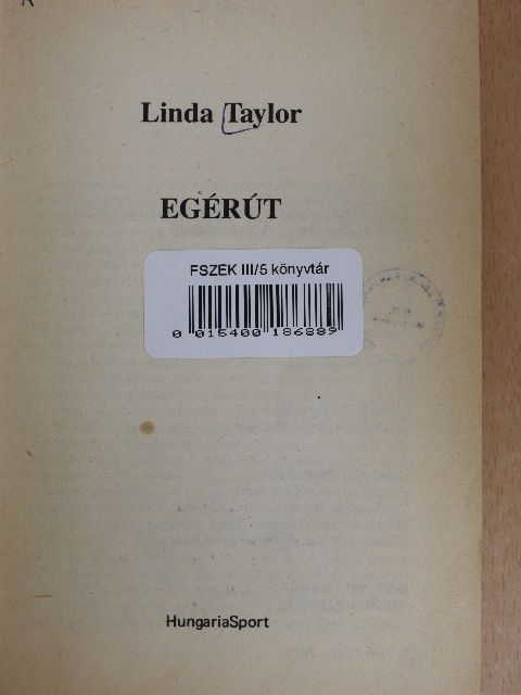 Linda Taylor - Egérút... [antikvár]