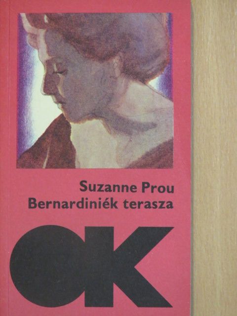Suzanne Prou - Bernardiniék terasza [antikvár]
