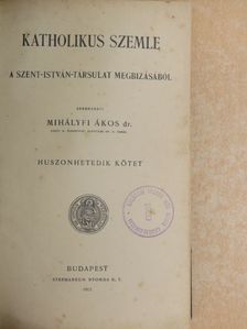 Bognár Cecil - Katholikus szemle 1913. (nem teljes évfolyam) [antikvár]