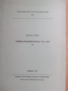Raátz Judit - Gödöllő személynevei 1722-1895 II. (töredék) [antikvár]