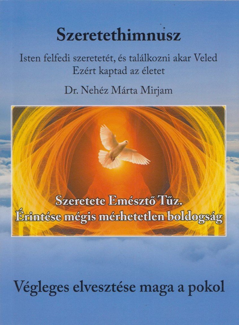 Dr. Nehéz Márta Mirjam - Szeretethimnusz [antikvár]