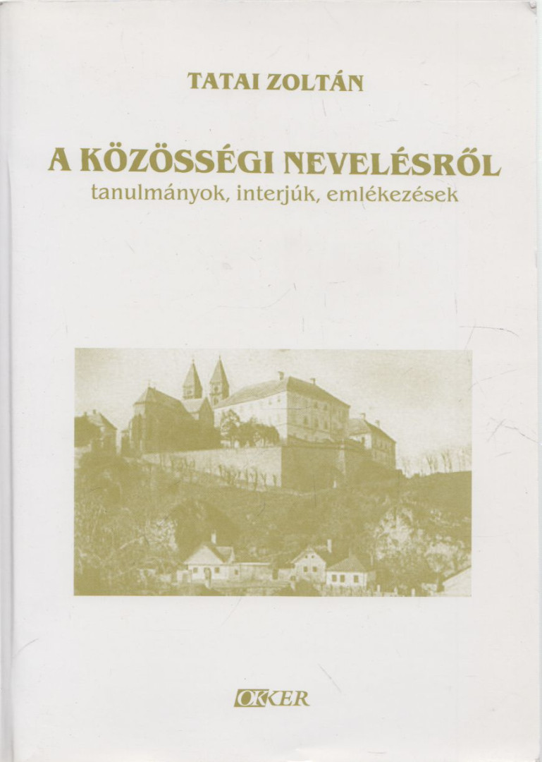Tatai Zoltán - A közösségi nevelésről [antikvár]