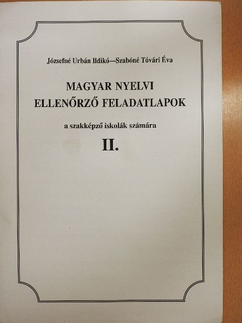 Józsefné Urbán Ildikó - Magyar nyelvi ellenőrző feladatlapok II. [antikvár]