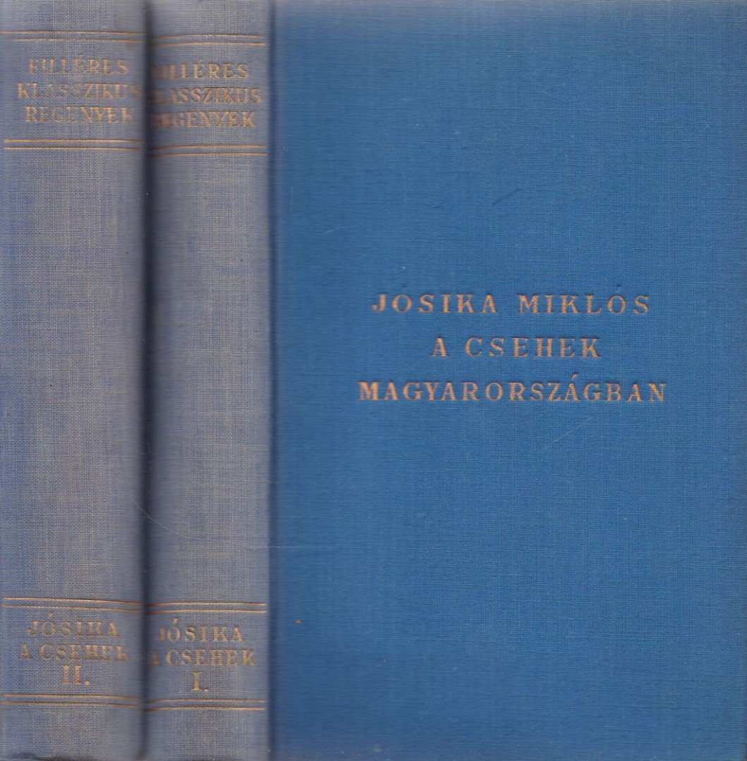 Jósika Miklós - A csehek Magyarországon I-II. kötet [antikvár]
