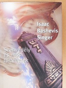 Isaac Bashevis Singer - Szenvedély és más történetek [antikvár]