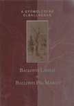 Ballonyi László, Ballonyi Pál Margit - A gyümölcsfák elballagnak (dedikált) [antikvár]