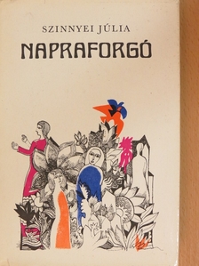 Szinnyei Júlia - Napraforgó [antikvár]