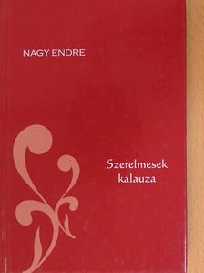 Nagy Endre - Szerelmesek kalauza [antikvár]