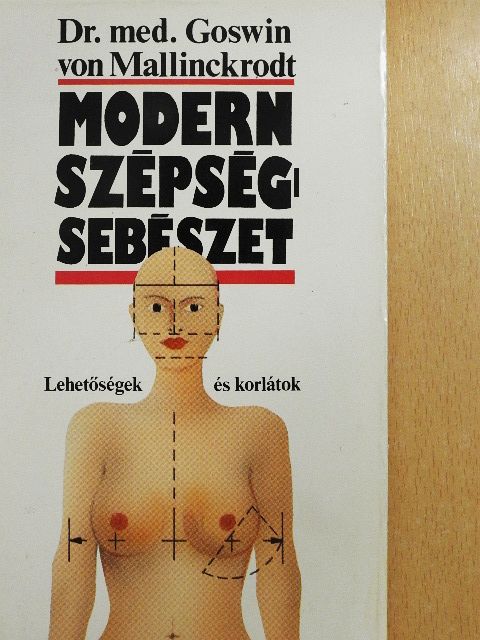 Dr. med. Goswin von Mallinckrodt - Modern szépségsebészet [antikvár]