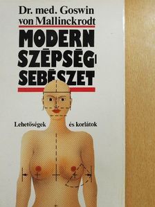 Dr. med. Goswin von Mallinckrodt - Modern szépségsebészet [antikvár]
