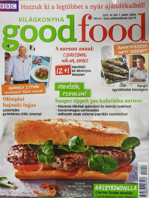 Cserna-Szabó András - BBC GoodFood Világkonyha 2015. július [antikvár]