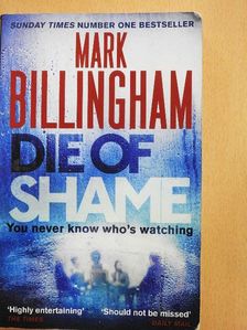Mark Billingham - Die of Shame [antikvár]