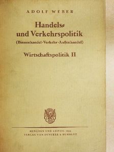 Adolf Lampe - Handels- und Verkehrspolitik [antikvár]