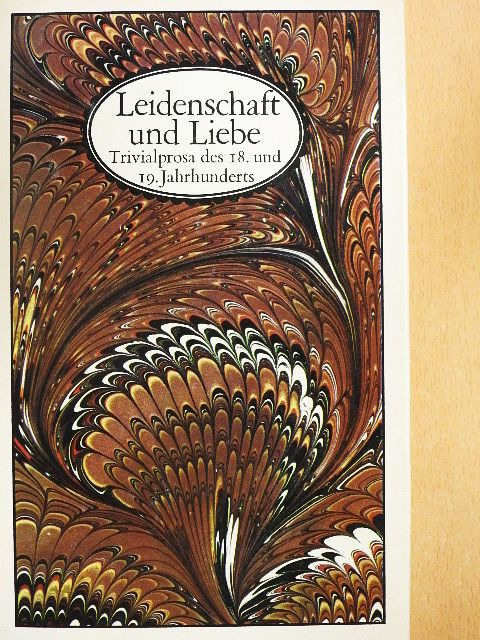 August Gottlieb Meißner - Leidenschaft und Liebe [antikvár]