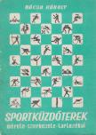 Nácsa Károly - Sportküzdőterek [antikvár]