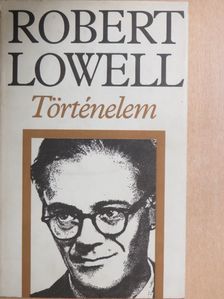 Robert Lowell - Történelem [antikvár]