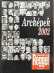 Almási B. Csaba - Arcképek 2002 [antikvár]