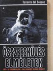 Torrente del Bosque - Összeesküvés-elméletek [antikvár]
