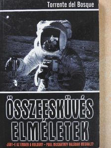 Torrente del Bosque - Összeesküvés-elméletek [antikvár]