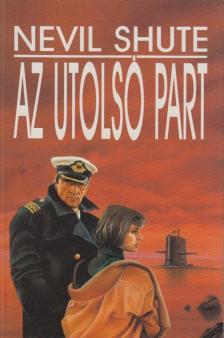 Shute,Nevil - Az utolsó part [antikvár]