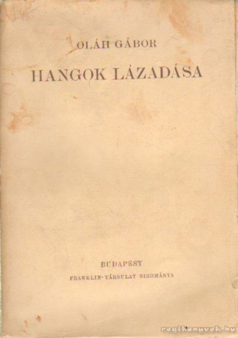 OLÁH GÁBOR - Hangok lázadása [antikvár]